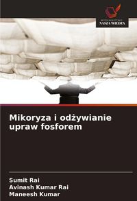 Produktbild: Mikoryza i od&iquest;ywianie upraw fosforem