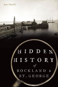 Produktbild: Hidden History of Rockland & St. George