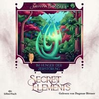 Produktbild: Secret Elements 6: Im Hunger der Zerst&ouml;rung