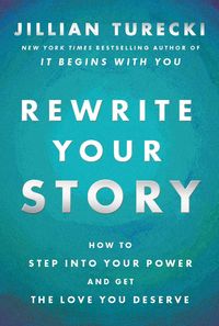 Produktbild: Turecki, J: Rewrite Your Story