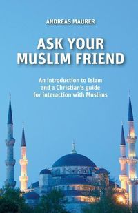 Bild vom Artikel Ask Your Muslim Friend vom Autor Andreas Maurer