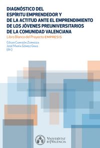 Produktbild: Diagn&oacute;stico del Esp&iacute;ritu Emprendedor y la actitud ante el emprendimiento de los j&oacute;venes preuniversitarios de la Comunidad Valenciana