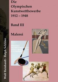 Produktbild: Die Olympischen Kunstwettbewerbe 1912-1948