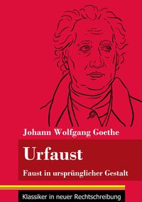 Bild vom Artikel Urfaust vom Autor Johann Wolfgang von Goethe
