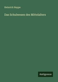 Produktbild: Das Schulwesen des Mittelalters