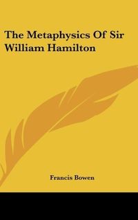 Produktbild: The Metaphysics Of Sir William Hamilton