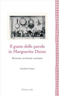 Produktbild: Il gusto delle parole in Marguerite Duras