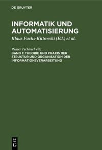 Produktbild: Theorie und Praxis der Struktur und Organisation der Informationsverarbeitung