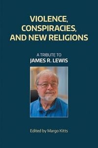 Produktbild: Violence, Conspiracies, and New Religious Movements