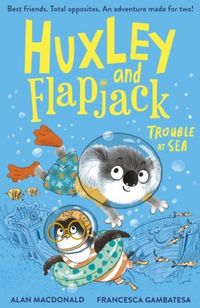 Produktbild: Huxley and Flapjack: Trouble at Sea
