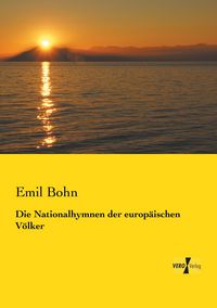Produktbild: Die Nationalhymnen der europ&auml;ischen V&ouml;lker