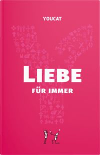 Produktbild: YOUCAT Liebe f&uuml;r immer