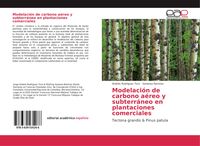 Produktbild: Modelaci&oacute;n de carbono a&eacute;reo y subterr&aacute;neo en plantaciones comerciales
