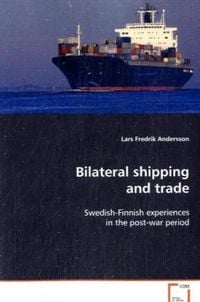 Produktbild: Andersson, L: Bilateral shipping and trade