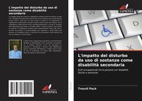 Produktbild: L'impatto del disturbo da uso di sostanze come disabilit&agrave; secondaria