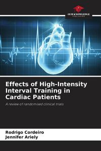 Produktbild: Effects of High-Intensity Interval Training in Cardiac Patients