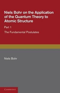 Produktbild: Niels Bohr on the Application of the Quantum Theory to Atomic Structure