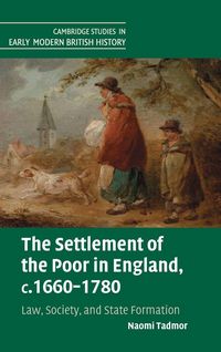 Produktbild: The Settlement of the Poor in England, c.1660-1780