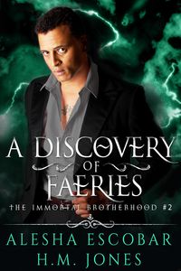Produktbild: A Discovery of Faeries (The Immortal Brotherhood, #2)