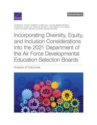 Produktbild: Incorporating Diversity, Equity, and Inclusion Considerations Into the 2021 Department of the Air Force Developmental Education Selection Boards