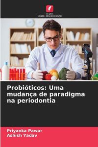 Produktbild: Probi&oacute;ticos: Uma mudan&ccedil;a de paradigma na periodontia