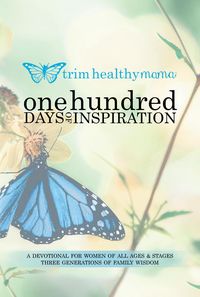 Produktbild: One Hundred Days of Inspiration: Devotional for Women of All Ages & Stages