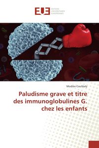 Produktbild: Paludisme grave et titre des immunoglobulines G. chez les enfants