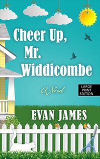 Produktbild: James, E: Cheer Up, Mr. Widdicombe