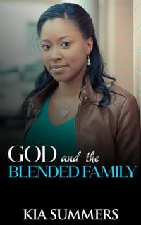 Produktbild: God and the Blended Family (Blended Family Drama, #1)