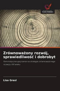 Produktbild: Zr&oacute;wnowa&iquest;ony rozw&oacute;j, sprawiedliwo&iquest;&iquest; i dobrobyt