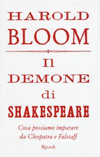 Produktbild: Il demone di Shakespeare. Cosa possiamo imparare da Cleopatra e Falstaff