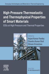 Produktbild: High-Pressure Thermoelastic and Thermophysical Properties of Smart Materials