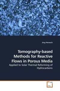 Produktbild: Petrasch, J: Tomography-based Methods for Reactive Flows in