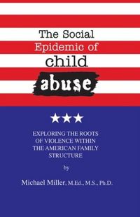 Produktbild: Miller, M: Social Epidemic of Child Abuse