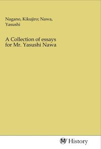 Produktbild: A Collection of essays for Mr. Yasushi Nawa
