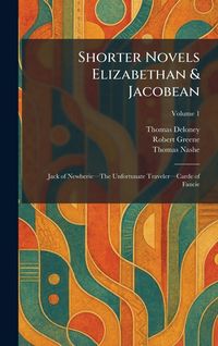 Produktbild: Shorter Novels Elizabethan & Jacobean