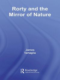 Produktbild: Routledge Philosophy GuideBook to Rorty and the Mirror of Nature