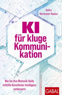 Produktbild: KI f&uuml;r kluge Kommunikation