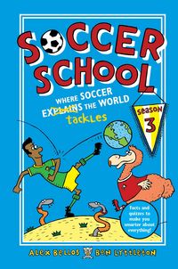 Produktbild: Bellos, A: Soccer School Season 3: Where Soccer Explains (Ta