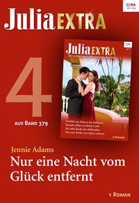 Produktbild: Julia Extra Band 379 - Titel 4: Nur eine Nacht vom Gl&uuml;ck entfernt