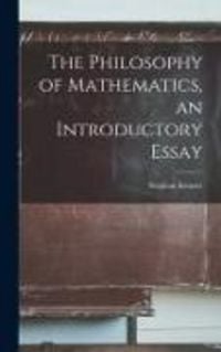 Produktbild: The Philosophy of Mathematics, an Introductory Essay