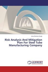 Produktbild: Risk Analysis And Mitigation Plan For Steel Tube Manufacturing Company