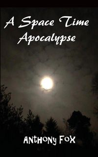 Produktbild: A Space Time Apocalypse