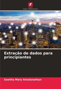 Produktbild: Extra&ccedil;&atilde;o de dados para principiantes