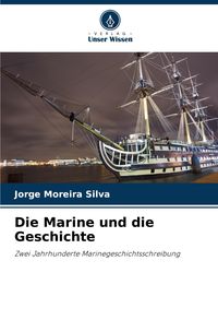 Produktbild: Die Marine und die Geschichte