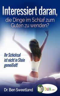 Produktbild: Interessiert daran, die Dinge im Schlaf zum Guten zu wenden?
