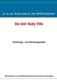 Produktbild: Die Anti-Baby-Pille