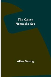 Produktbild: The Great Nebraska Sea