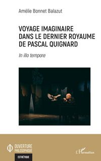 Produktbild: Voyage imaginaire dans le dernier royaume de Pascal Quignard