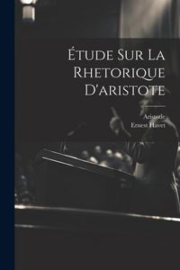 Produktbild: &Eacute;tude Sur La Rhetorique D'aristote
